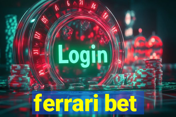 ferrari bet